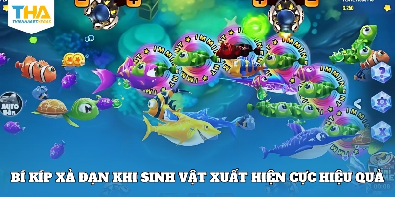 Bí kíp xả đạn khi sinh vật xuất hiện cực hiệu quả