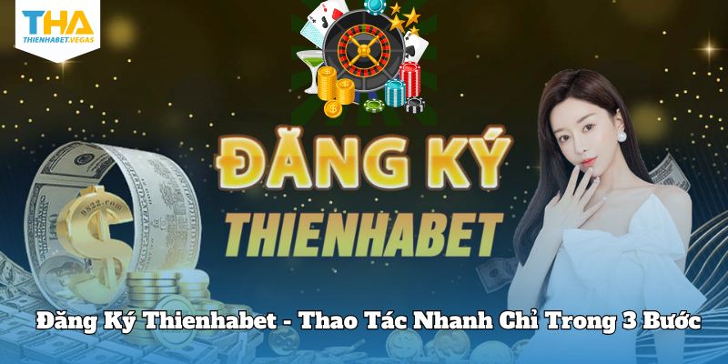 dang-ky-thienhabet