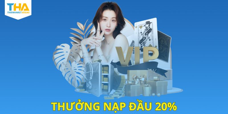 Thưởng nạp đầu 20%