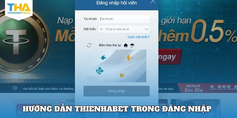 Hướng dẫn Thienhabet trong đăng nhập