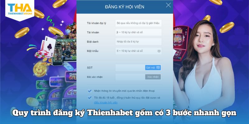 Quy trình đăng ký Thienhabet gồm có 3 bước nhanh gọn