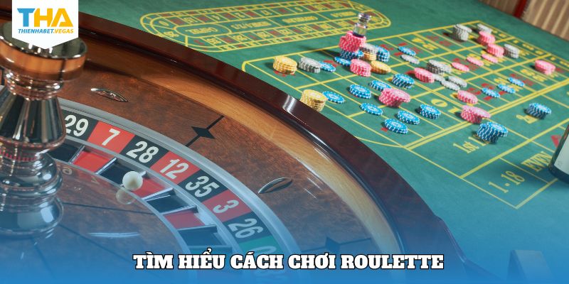 Tìm hiểu cách chơi Roulette